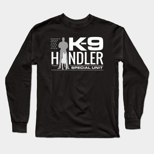 K-9 Handler - K9 Unit - Malinois Long Sleeve T-Shirt by Nartissima